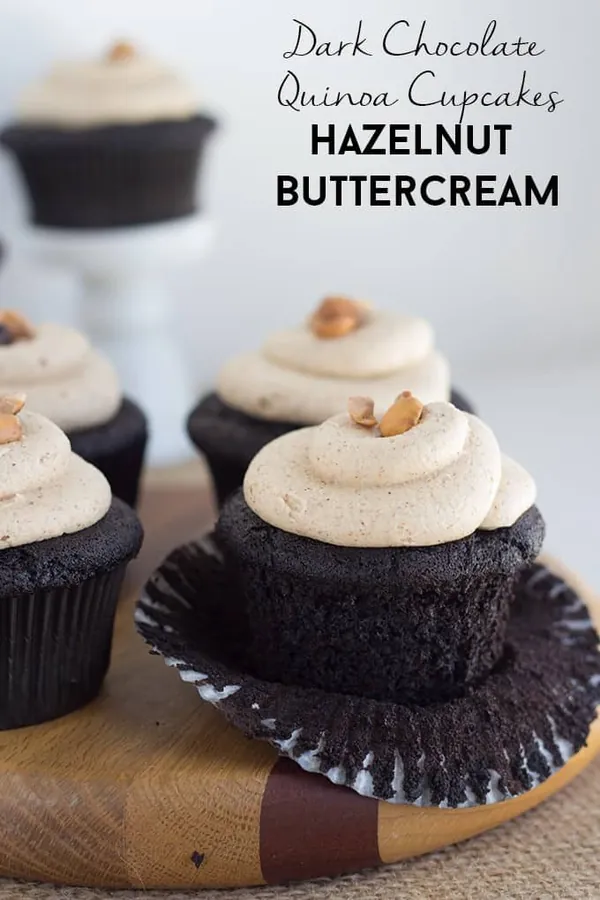 Dark Chocolate Quinoa Cupcakes with Hazelnut Buttercream